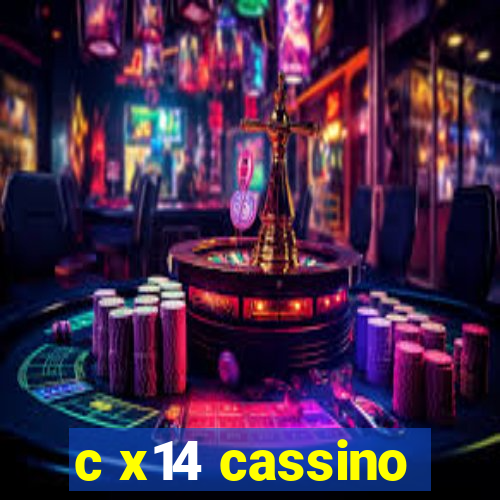 c x14 cassino